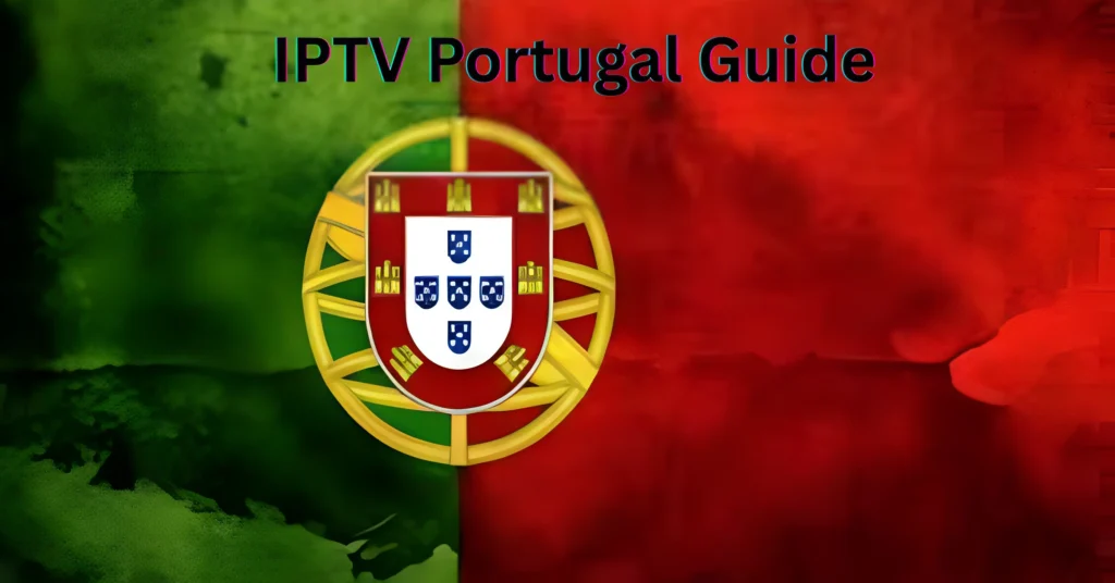 IPTV Portugal Guide