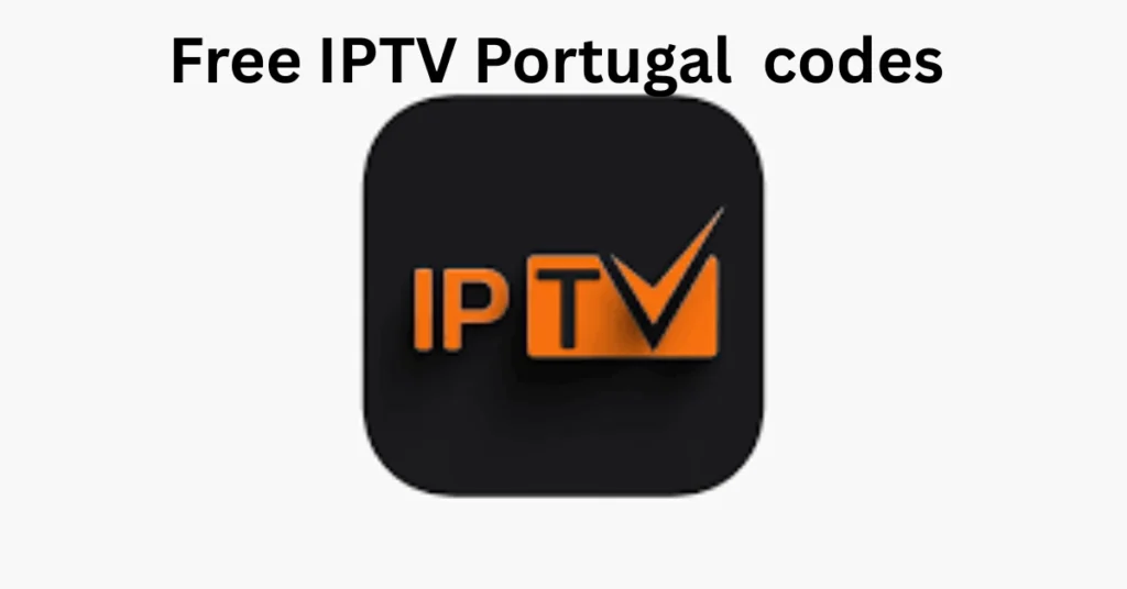 Free IPTV Portugal codes