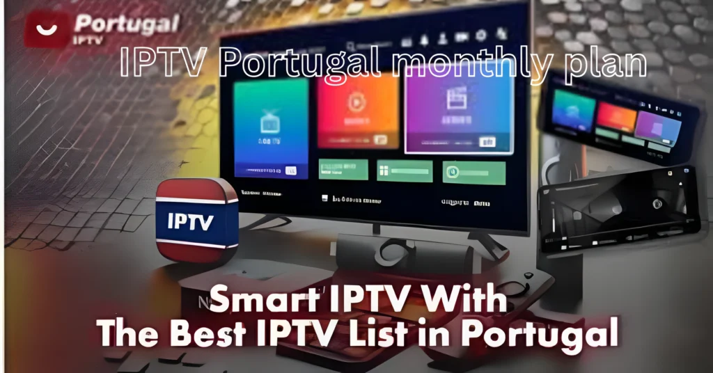 IPTV Portugal monthly plan