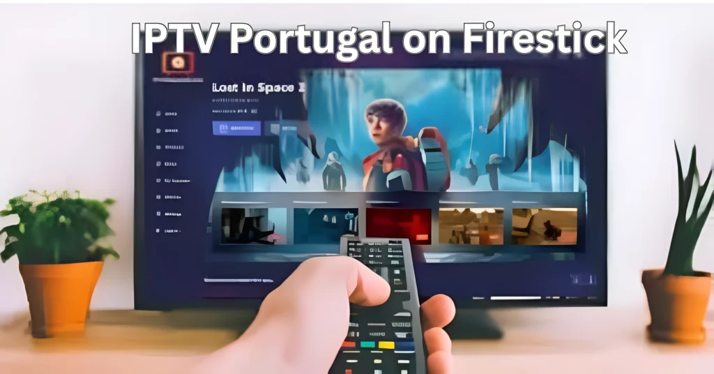 IPTV Portugal on Firestick