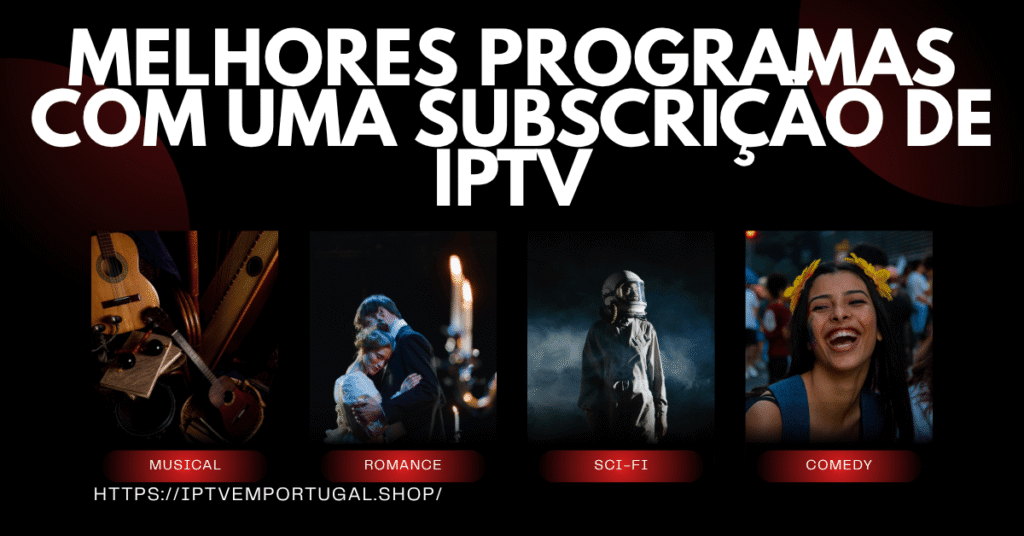 Melhores programas com uma subscrição de IPTV