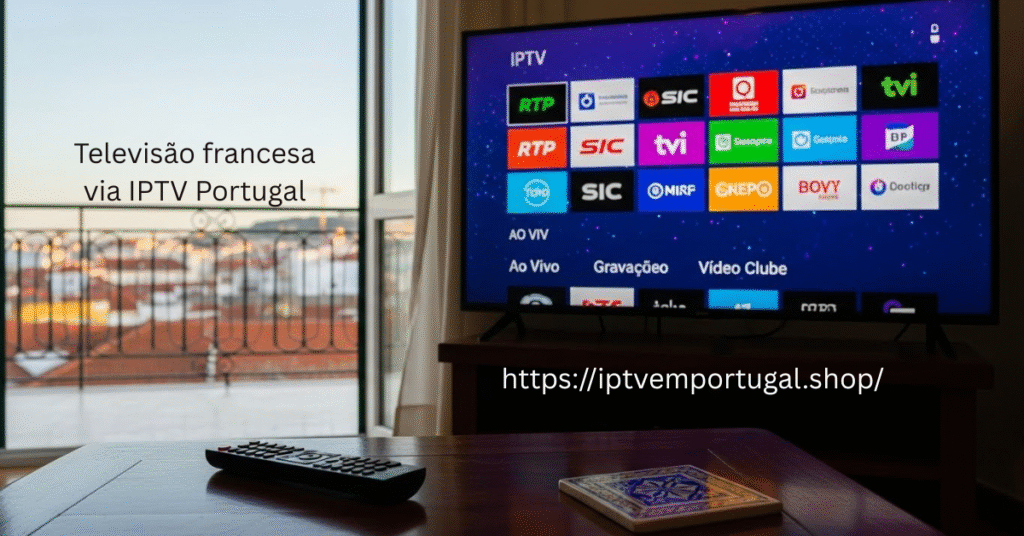 Televisão francesa via IPTV Portugal